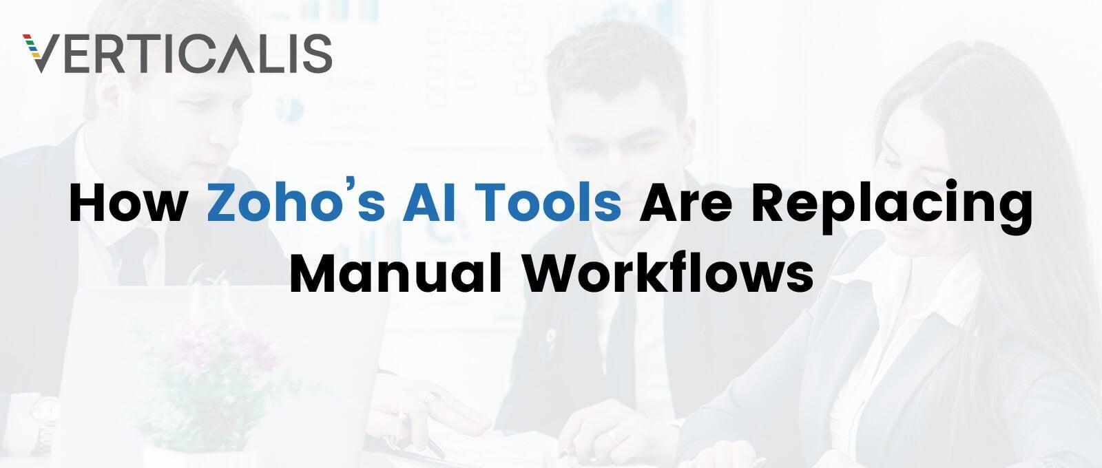 The Shift from Manual Processes to Zoho AI Automation